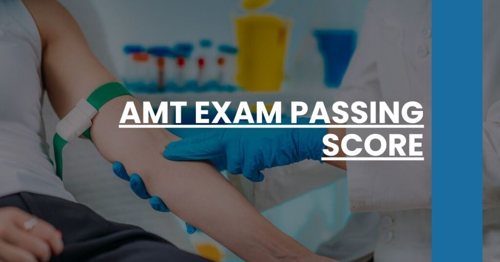 AMT Exam Passing Score Feature Image