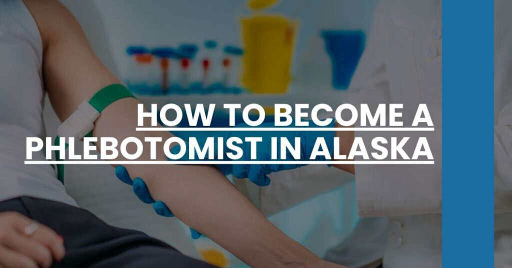 How to Become a Phlebotomist in Alaska Feature Image