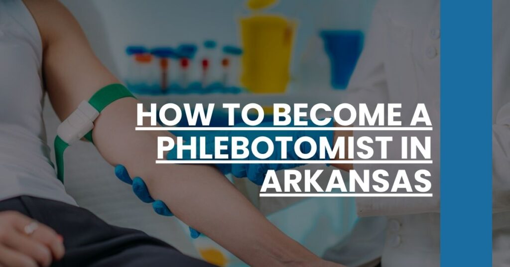 How to Become a Phlebotomist in Arkansas Feature Image