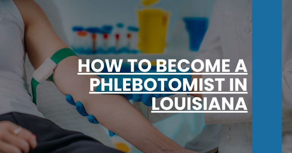 How to Become a Phlebotomist in Louisiana Feature Image