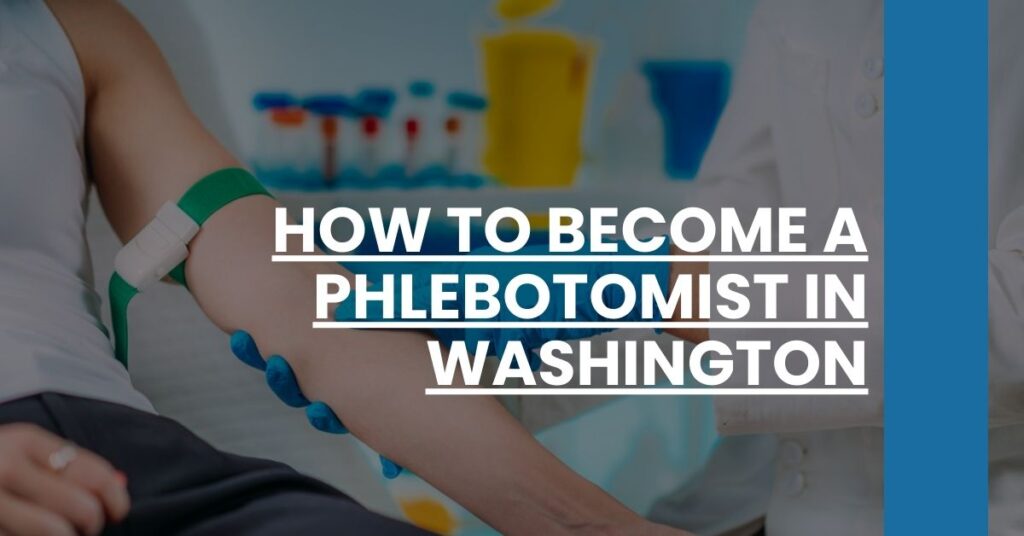 How to Become a Phlebotomist in Washington Feature Image