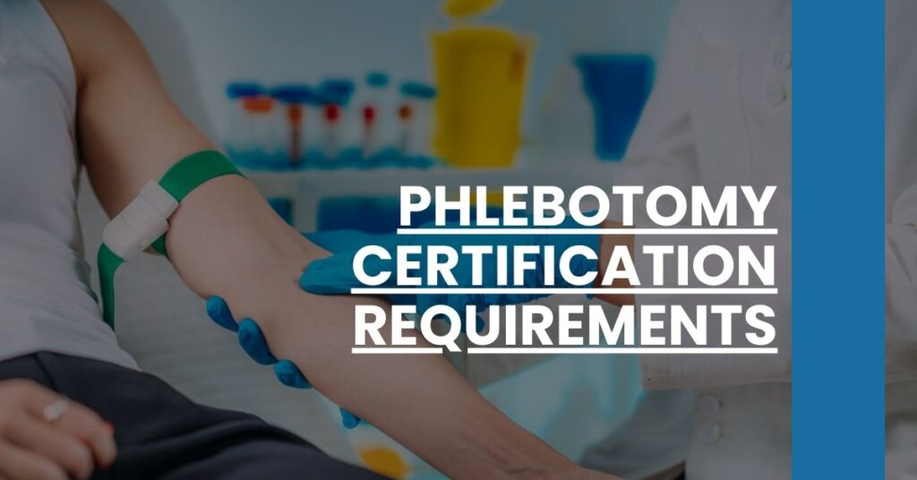 Phlebotomy Certification Requirements Feature Image