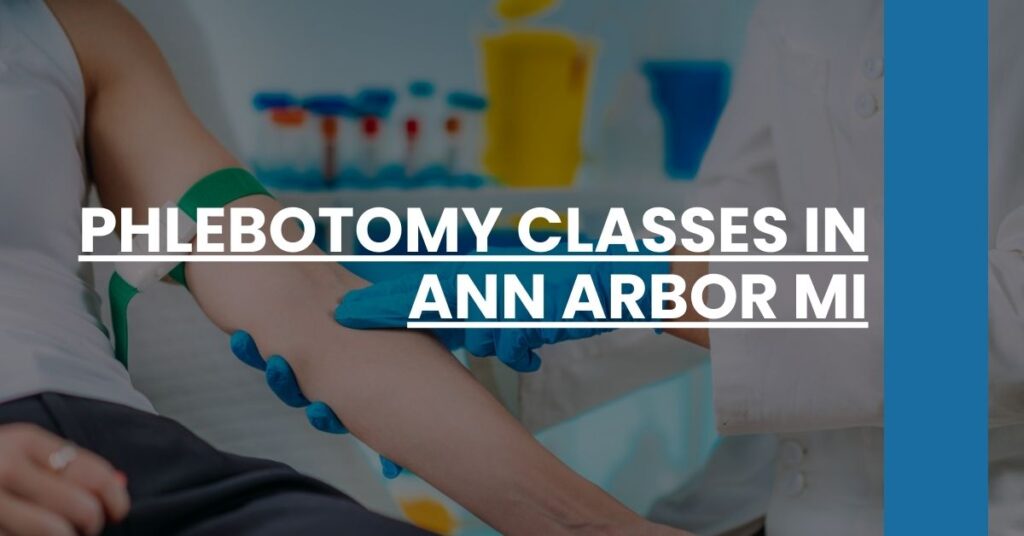 Phlebotomy Classes in Ann Arbor MI Feature Image