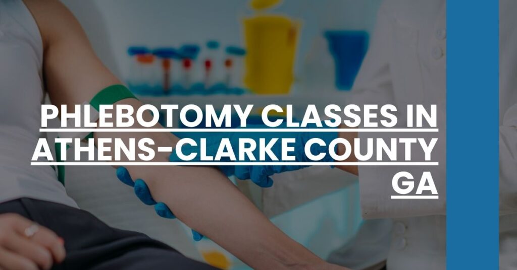 Phlebotomy Classes in Athens-Clarke County GA Feature Image