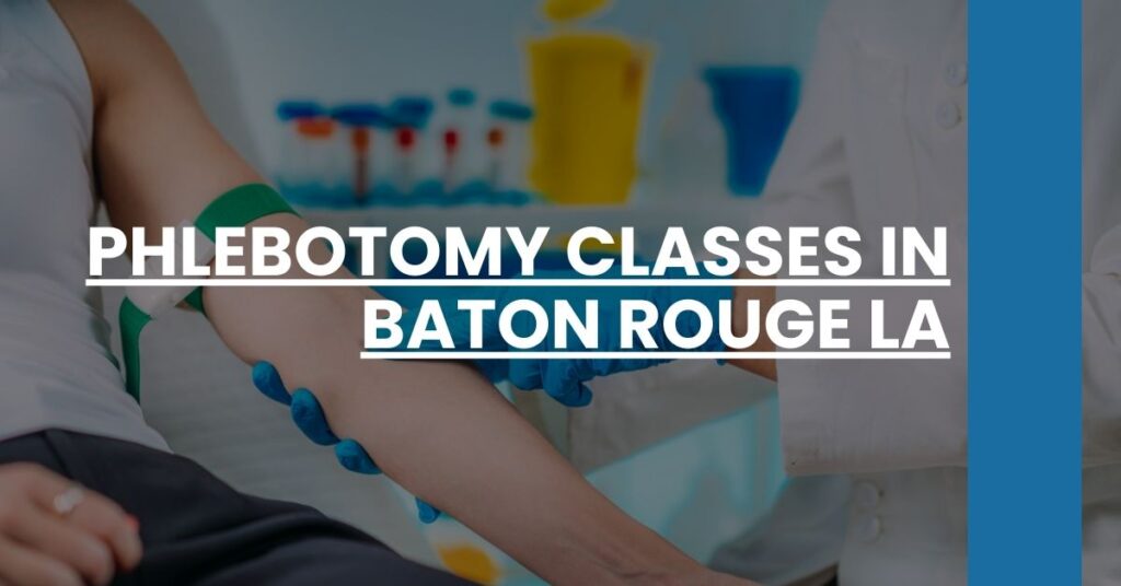 Phlebotomy Classes in Baton Rouge LA Feature Image