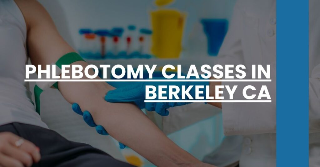 Phlebotomy Classes in Berkeley CA Feature Image