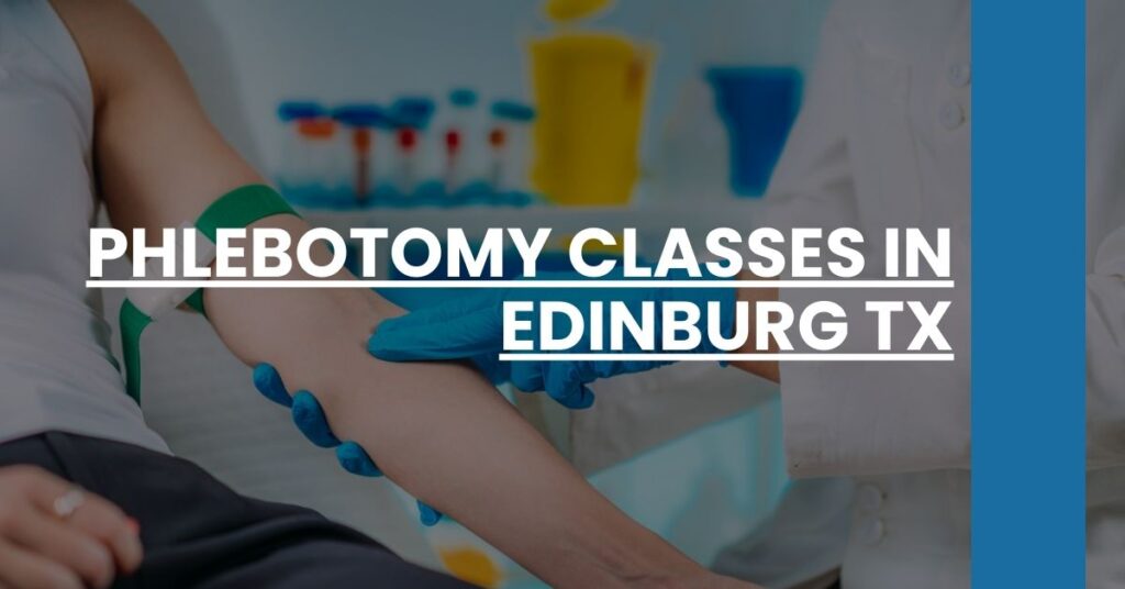 Phlebotomy Classes in Edinburg TX Feature Image