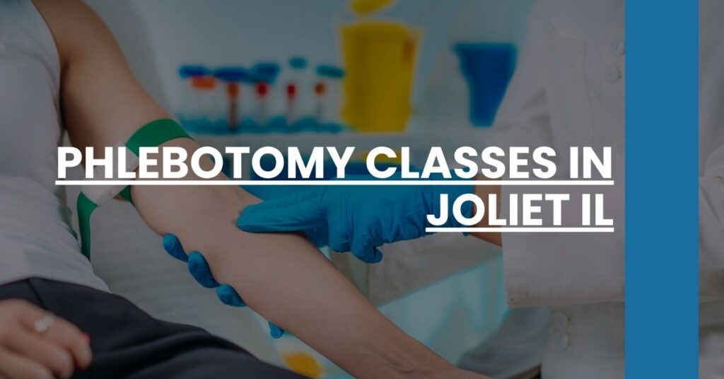 Phlebotomy Classes in Joliet IL Feature Image