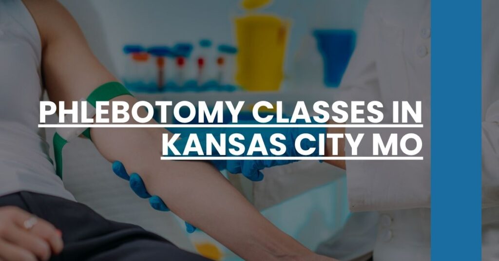 Phlebotomy Classes in Kansas City MO Feature Image