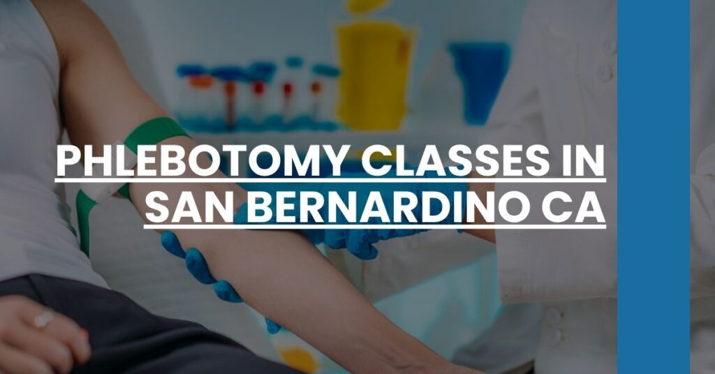 Phlebotomy Classes in San Bernardino CA Feature Image