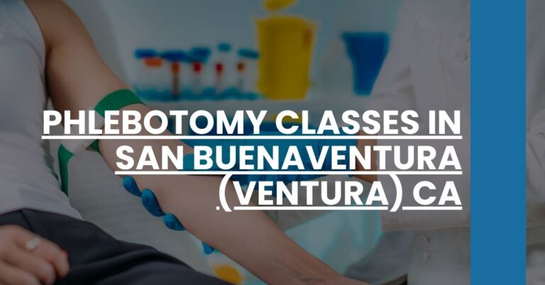 Phlebotomy Classes in San Buenaventura (Ventura) CA Feature Image