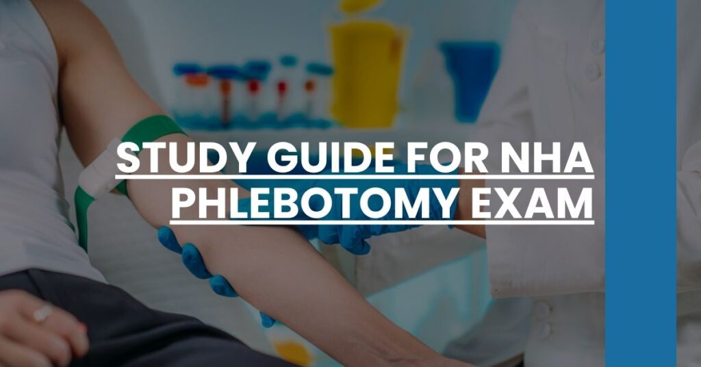 Study Guide for NHA Phlebotomy Exam Feature Image