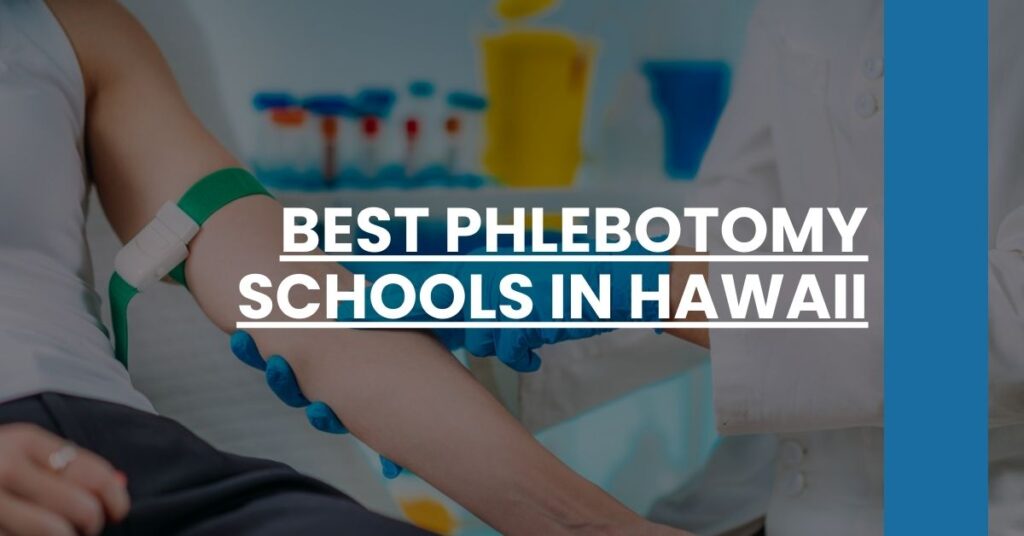 Best Phlebotomy Schools In Hawaii Feature Image