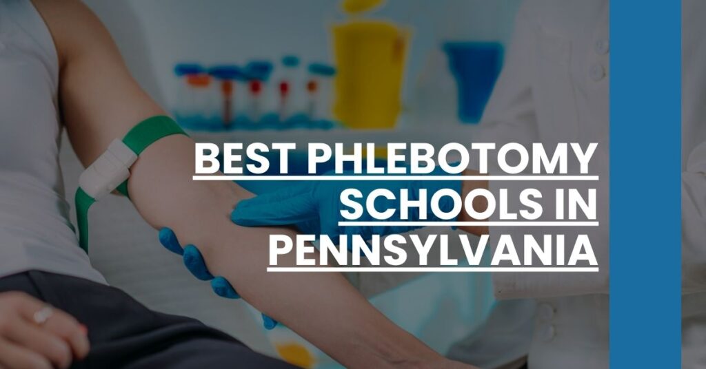 Best Phlebotomy Schools In Pennsylvania Feature Image