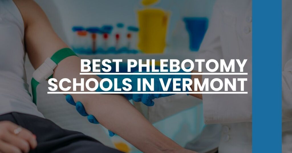 Best Phlebotomy Schools In Vermont Feature Image