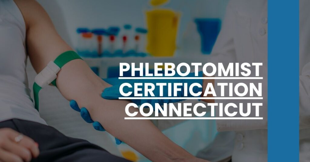 Phlebotomist Certification Connecticut Feature Image