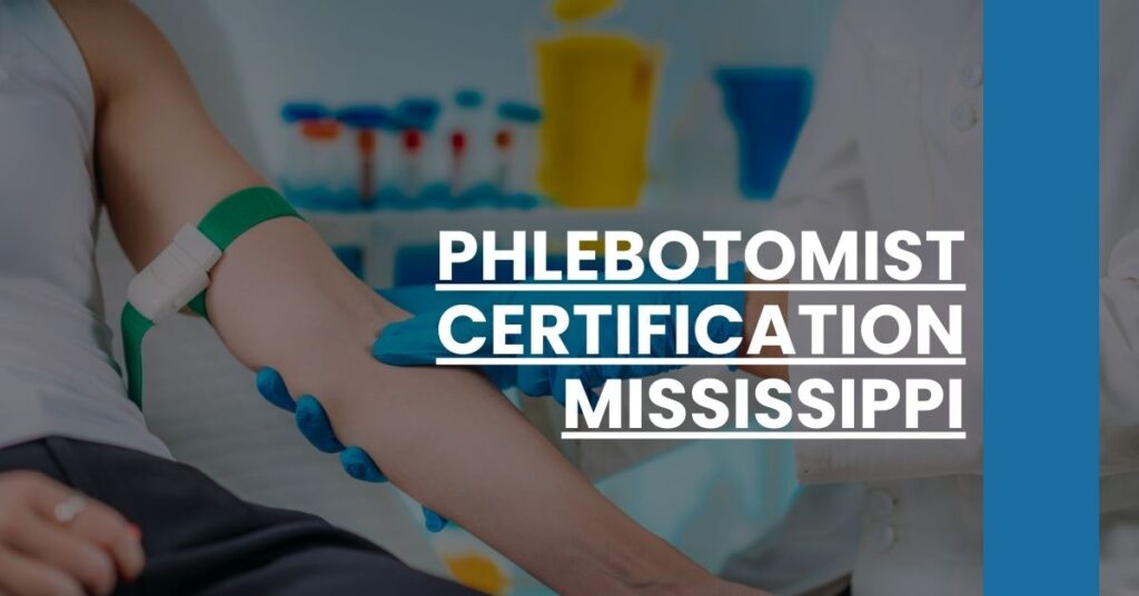 Phlebotomist Certification Mississippi Feature Image