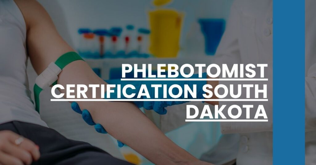 Phlebotomist Certification South Dakota Feature Image