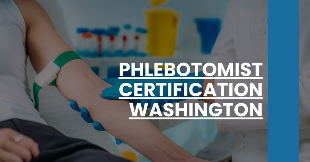 Phlebotomist Certification Washington Feature Image